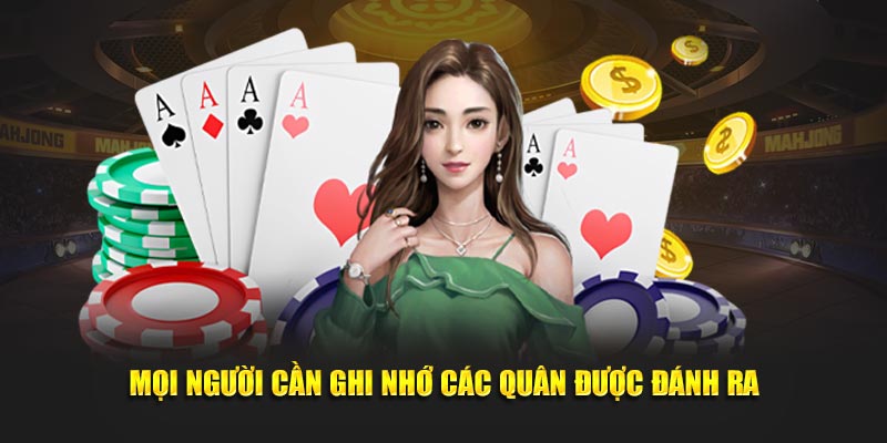 Mọi người cần ghi nhớ các quân được đánh ra
