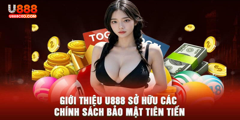 U888 địa chỉ cam kết về sự uy tín, minh bạch, an toàn
