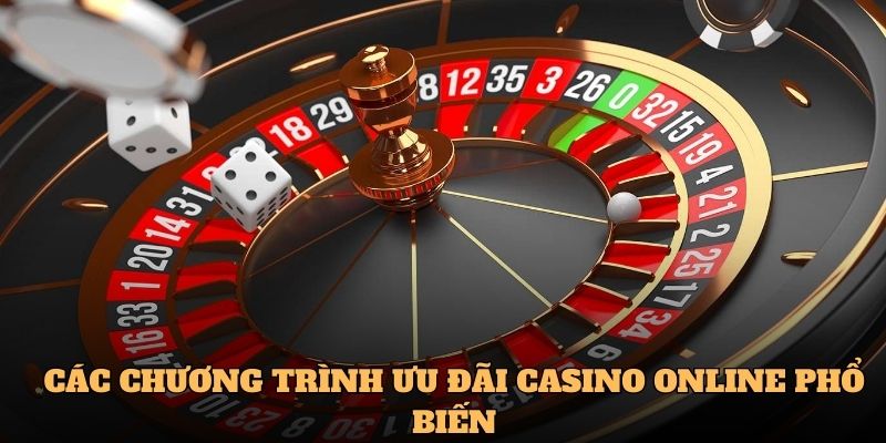 Các chương trình ưu đãi casino online phổ biến 