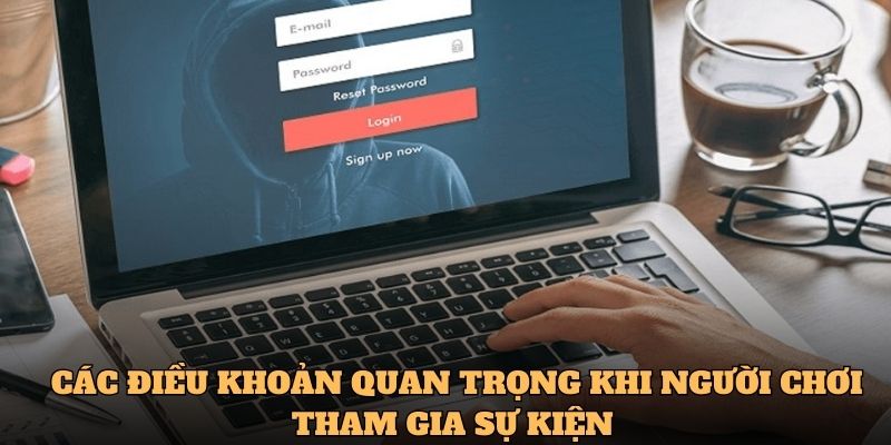 Các điều khoản quan trọng khi người chơi tham gia sự kiện 