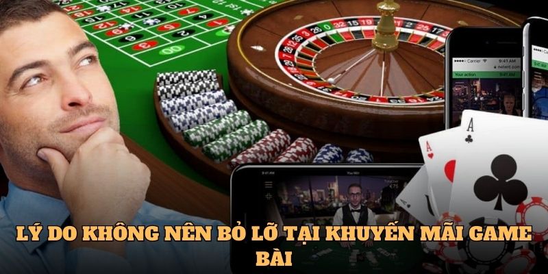 Lý do không nên bỏ lỡ tại khuyến mãi game bài 
